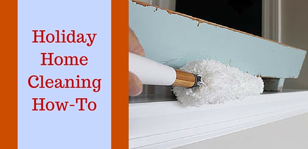 Quick Cleanup for Holiday Hosting