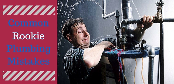 Avoid These Amateur Plumbing Mistakes